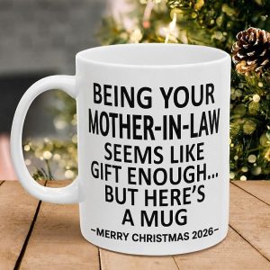 Being Your Mother-In-Law 11oz Funny Mug, Holiday Coffee Cup from Mom-in-Law Hilarious Xmas Present, Family Birthday Seasonal Drinkware — White